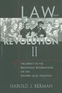 Diritto e rivoluzione, II: L'impatto delle riforme protestanti sulla tradizione giuridica occidentale - Law and Revolution, II: The Impact of the Protestant Reformations on the Western Legal Tradition