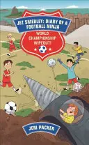 Pianeta lettura - Jez Smedley: Diario di un ninja del calcio: Campionato mondiale di calcio!  - Livello 8: Narrativa (Supernova) - Reading Planet - Jez Smedley: Diary of a Football Ninja: World Championship Wipeout!  - Level 8: Fiction (Supernova)