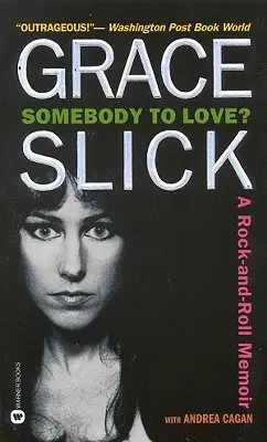 Qualcuno da amare? Un libro di memorie sul rock e sul rock - Somebody to Love?: A Rock-And-Roll Memoir