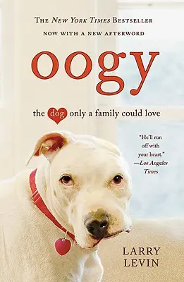 Oogy: Il cane che solo una famiglia può amare - Oogy: The Dog Only a Family Could Love