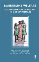 Welfare borderline - Sentimento e paura del sentimento nel welfare moderno - Borderline Welfare - Feeling and Fear of Feeling in Modern Welfare