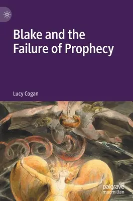 Blake e il fallimento della profezia - Blake and the Failure of Prophecy