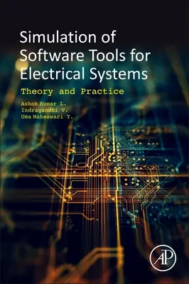 Strumenti software per la simulazione di sistemi elettrici: Teoria e pratica - Software Tools for the Simulation of Electrical Systems: Theory and Practice