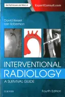 Radiologia interventistica: Guida alla sopravvivenza - Interventional Radiology: A Survival Guide