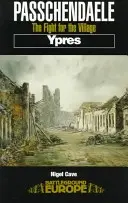 Passchendaele: La lotta per il villaggio - Passchendaele: The Fight for the Village