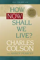 Come vivremo ora? - How Now Shall We Live?