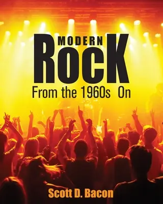 Il rock moderno: Dagli anni '60 in poi - Modern Rock: From the 1960s On