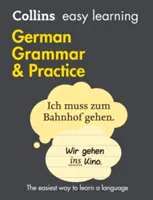 Collins Easy Learning German - Grammatica e pratica del tedesco di facile apprendimento - Collins Easy Learning German - Easy Learning German Grammar and Practice