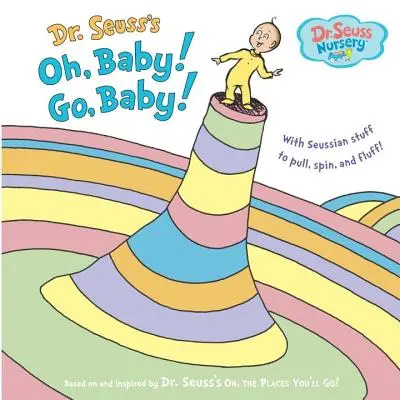Oh, Baby! Vai, piccolo! - Dr. Seuss's Oh, Baby! Go, Baby!