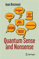 Senso e non senso dei quanti - Quantum Sense and Nonsense