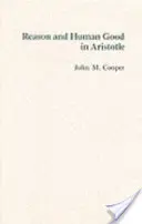 Vernunft und menschliches Gut bei Aristoteles - Reason and Human Good in Aristotle