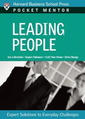 Guidare le persone: Soluzioni esperte alle sfide quotidiane - Leading People: Expert Solutions to Everyday Challenges