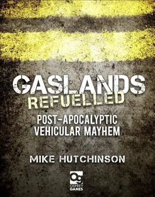 Gaslands: Refuelled: Un caos veicolare post-apocalittico - Gaslands: Refuelled: Post-Apocalyptic Vehicular Mayhem