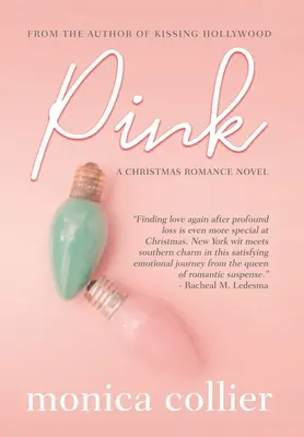 Rosa: Un romanzo di Natale - Pink: A Christmas Romance