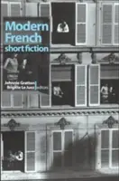 La narrativa breve francese moderna: Antologia - Modern French Short Fiction: An Anthology