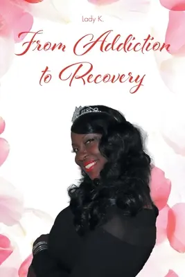 Dalla dipendenza al recupero - From Addiction to Recovery