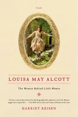 Louisa May Alcott: la donna dietro Piccole donne - Louisa May Alcott: The Woman Behind Little Women