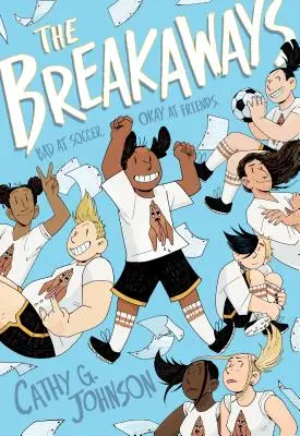 Le fughe - The Breakaways