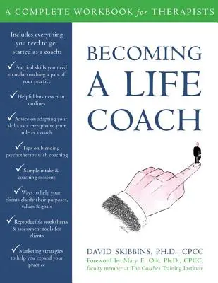 Diventare un life coach: Un libro di lavoro completo per terapeuti - Becoming a Life Coach: A Complete Workbook for Therapists