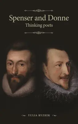 Spenser e Donne: Poeti pensanti - Spenser and Donne: Thinking Poets
