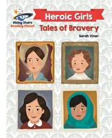 Reading Planet - Ragazze eroiche: Racconti di coraggio - White: Galassia - Reading Planet - Heroic Girls: Tales of Bravery - White: Galaxy