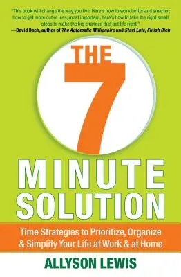 Soluzione in 7 minuti: Creare una vita piena di significato 7 minuti alla volta - 7 Minute Solution: Creating a Life with Meaning 7 Minutes at a Time