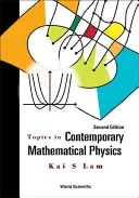 Argomenti di fisica matematica contemporanea (seconda edizione) - Topics in Contemporary Mathematical Physics (Second Edition)