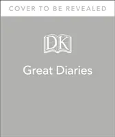 I grandi diari - I diari, i diari, i quaderni e le lettere più importanti del mondo - Great Diaries - The world's most remarkable diaries, journals, notebooks, and letters