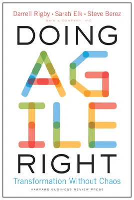 Fare Agile nel modo giusto: Trasformazione senza caos - Doing Agile Right: Transformation Without Chaos