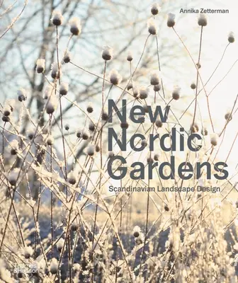 Nuovi giardini nordici - Progettazione del paesaggio scandinavo - New Nordic Gardens - Scandinavian Landscape Design
