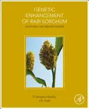 Miglioramento genetico del sorgo di Rabi: adattamento del Durras indiano - Genetic Enhancement of Rabi Sorghum: Adapting the Indian Durras