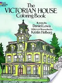 Il libro da colorare della casa vittoriana - The Victorian House Coloring Book