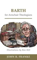Barth per teologi da poltrona - Barth for Armchair Theologians