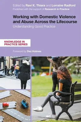 Lavorare con la violenza e l'abuso domestico lungo tutto l'arco della vita: Comprendere le buone pratiche - Working with Domestic Violence and Abuse Across the Lifecourse: Understanding Good Practice