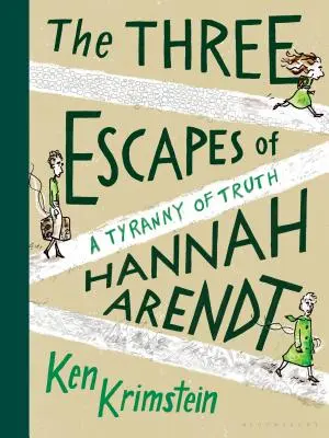 Le tre fughe di Hannah Arendt: La tirannia della verità - The Three Escapes of Hannah Arendt: A Tyranny of Truth