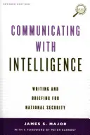 Comunicare con l'intelligence: Scrivere e informare per la sicurezza nazionale, seconda edizione - Communicating with Intelligence: Writing and Briefing for National Security, Second Edition