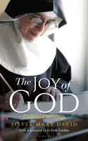 La gioia di Dio: Scritti raccolti - The Joy of God: Collected Writings