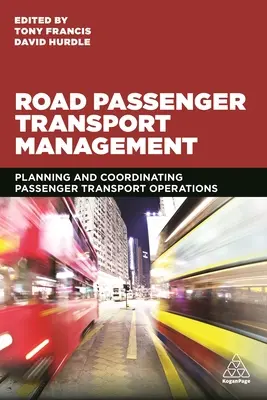Gestione del trasporto passeggeri su strada: Pianificazione e coordinamento delle operazioni di trasporto passeggeri - Road Passenger Transport Management: Planning and Coordinating Passenger Transport Operations
