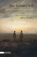 L'io solitario: Darwin e il gene egoista - The Solitary Self: Darwin and the Selfish Gene