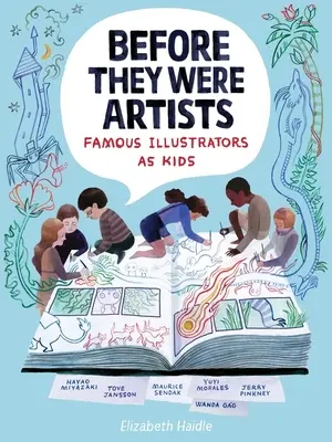 Prima di essere artisti: Illustratori famosi da bambini - Before They Were Artists: Famous Illustrators as Kids