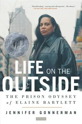 La vita fuori: L'odissea in prigione di Elaine Bartlett - Life on the Outside: The Prison Odyssey of Elaine Bartlett