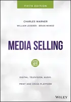 Vendita di media: Digitale, televisione, audio, stampa e multipiattaforma - Media Selling: Digital, Television, Audio, Print and Cross-Platform