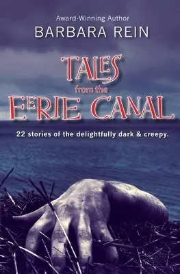 Racconti dal canale dell'inquietudine: 22 storie deliziosamente oscure e inquietanti - Tales from the Eerie Canal: 22 Stories of the Delightfully Dark and Creepy