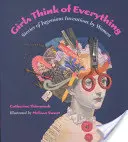 Le ragazze pensano a tutto: storie di invenzioni geniali delle donne - Girls Think of Everything: Stories of Ingenious Inventions by Women