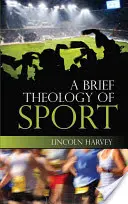 Breve teologia dello sport - Brief Theology of Sport