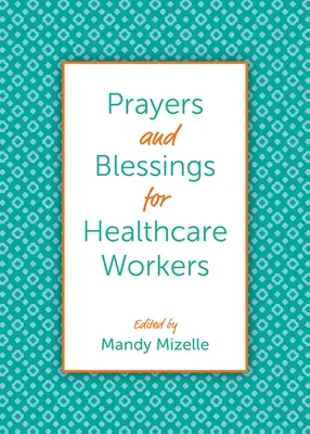 Preghiere e benedizioni per gli operatori sanitari - Prayers and Blessings for Healthcare Workers