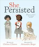 Lei ha perseverato: 13 donne americane che hanno cambiato il mondo - She Persisted: 13 American Women Who Changed the World