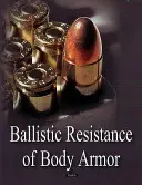 Resistenza balistica dei giubbotti antiproiettile - Ballistic Resistance of Body Armor