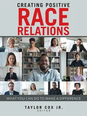 Creare relazioni razziali positive: Cosa si può fare per fare la differenza - Creating Positive Race Relations: What You Can Do to Make a Difference