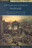 La natura mutevole della guerra: 1792-1945 - The Changing Nature of Warfare: 1792-1945